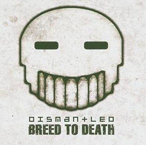 DISMANTLED - BREED TO DEATH - CD image 2