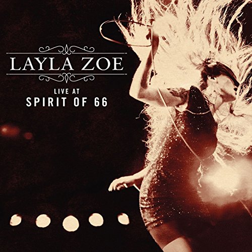 LAYLA ZOE - LIVE AT SPIRIT OF 66 - CD image 1