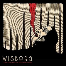 Wisborg - Tragedy Of Seconds Gone - CD image 2