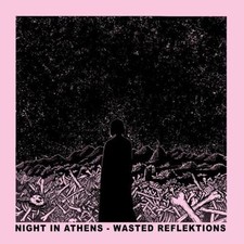 NIGHT IN ATHENS - WASTED REFLEKTIONS - CD image 1