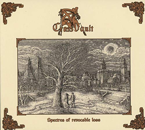 Cross Vault - Spectres Of Revocable Loss - CD image 2