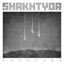 SHAKHTYOR - TUNGUSKA - CD image 1