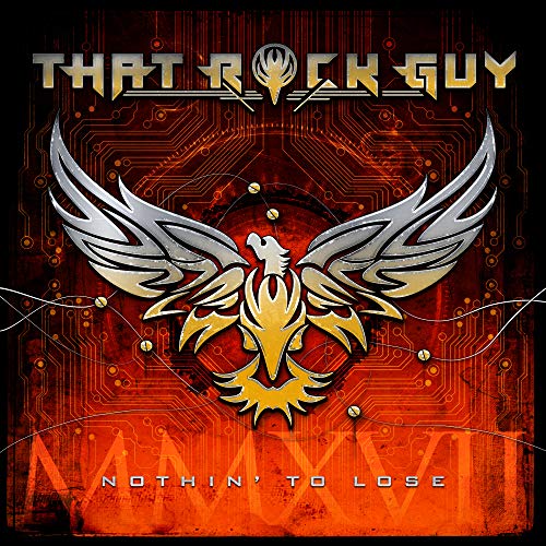 THAT ROCK GUY - NOTHINÈ TO LOSE - CD
