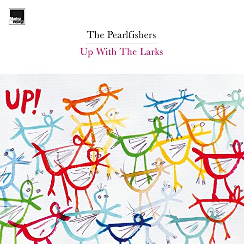 PEARLFISHERS - UP WITH THE LARKS - Vinyl Record image 1