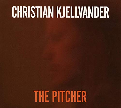 Christian Kjellvande - Pitcher - CD image 1