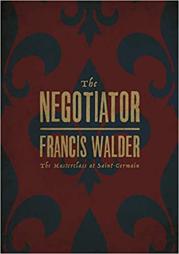 The Negotiator : The Masterclass at Saint-Germain