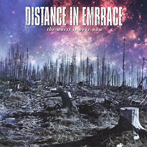 DISTANCE IN EMBRACE - WORST IS OVER NOW - CD