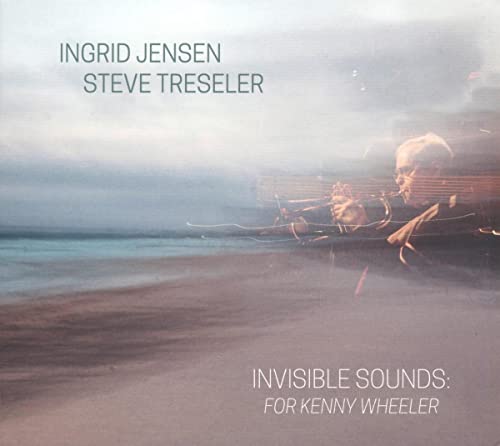 Ingrid Jensen - Invisible Sounds For Kenny Wheeler - CD image 1