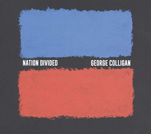 George Colligan - Nation Divided - CD image 1