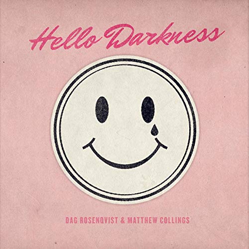 Dag Rosenqvist & Mat - Hello Darkness - CD