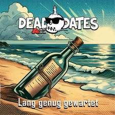 DEAD DATES - LANGE GENUG GEWARTET! - Vinyl Record