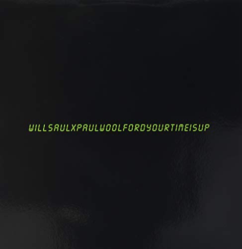 WILL SAUL X PAUL WOO - YOUR TIME IS UP - Vinyl Record 12 image 1