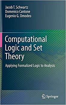 Computational Logic and Set Theory : Applying Formalized Logic to Analysis