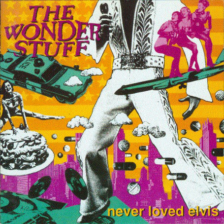 Wonder Stuff - Never Loved Elvis - Used CD image 1
