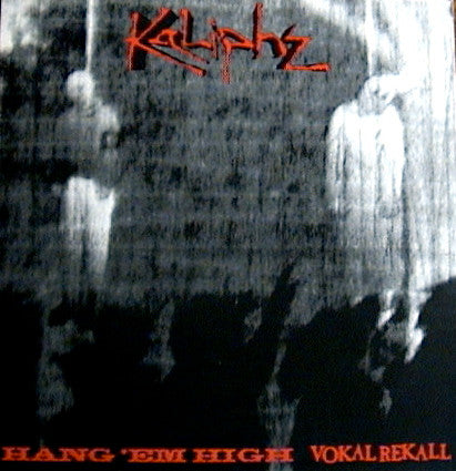 Kaliphz - Hang 'Em High / Vokal Rekall - Used CD image 2