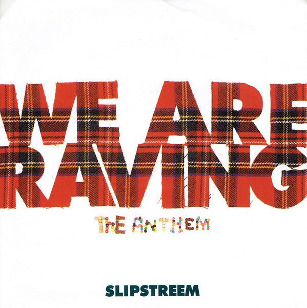 Slipstreem - We Are Raving-The Anthem - Used Vinyl Record 7" image 1