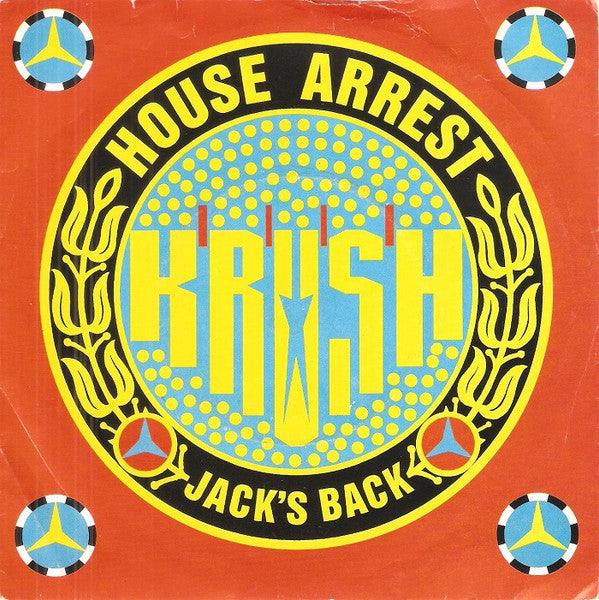 Krush - House Arrest / Jack's Back - Used Vinyl Record 7" image 1