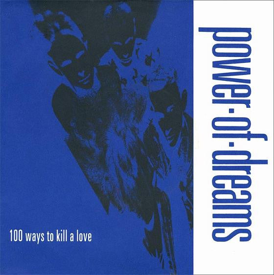 Power Of Dreams - 100 Ways To Kill A Love - Used Vinyl Record 7" image 1