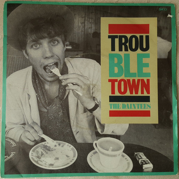 Daintees - Trouble Town - Used Vinyl Record 7" image 1