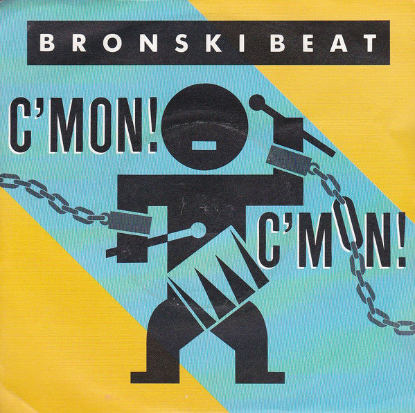 Bronski Beat - C'Mon! C'Mon! - Used Vinyl Record 7" image 1
