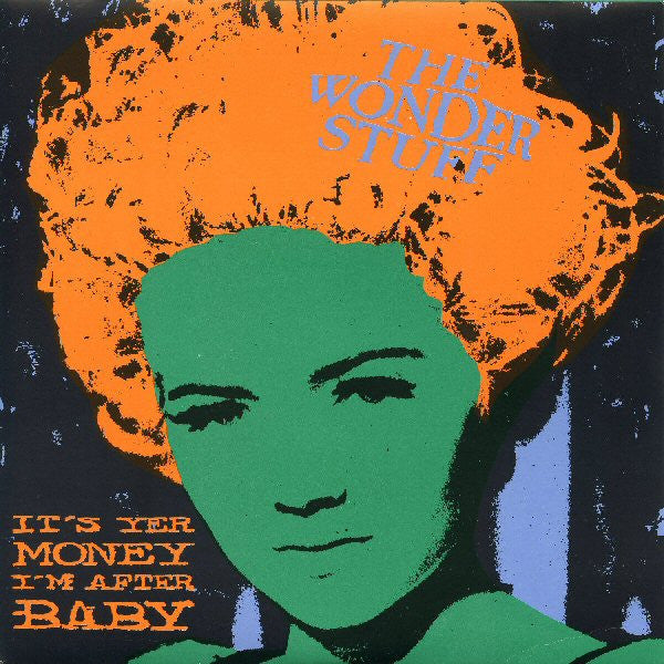 Wonder Stuff - It's Yer Money I'm After, Baby - Used Vinyl Record 7" image 1