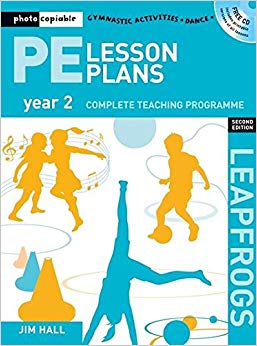 PE Lesson Plans Year 2 : Photocopiable gymnastic activities, dance and games teaching programmes