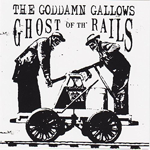 Goddamn Gallows - Ghost of Th Rails - CD image 2