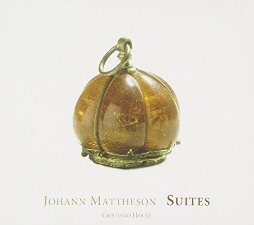 Johann Mattheson - From the Pieces De Clavecin (Holtz) - CD image 1