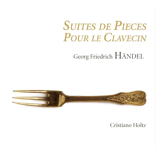 George Frideric Hand - Georg Friedrich Händel: Suites De Pieces Pour Le image 1