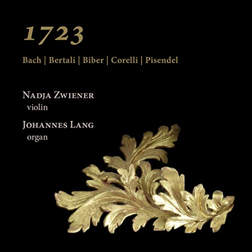 NADJA ZWIENER; JOHAN - 1723 BACH  BERTALI  BIBER  CO - CD image 1
