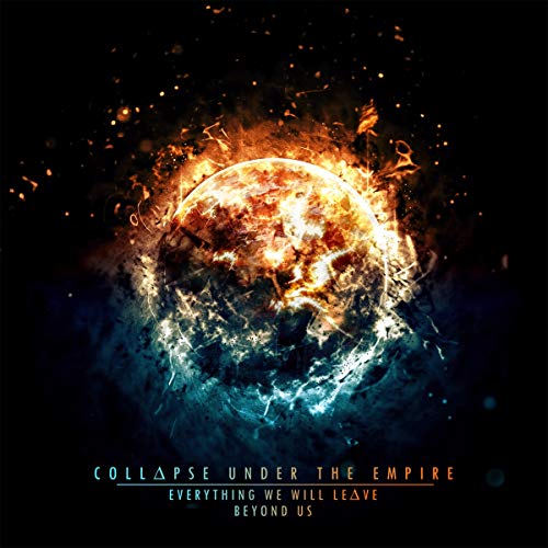 COLLAPSE UNDER THE E - EVERYTHING WE WILL LEAVE BEYON - CD image 1