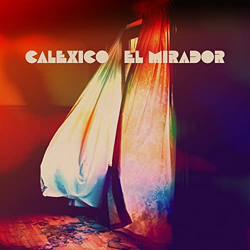 CALEXICO - EL MIRADOR - COMPACT DISC image 1