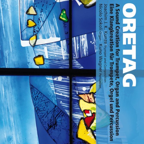 KUNZE  J./SOKOLI  N. - ORETAG - A SOUND CREATION - CD image 1