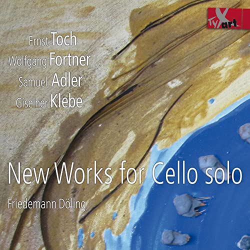 Ernst Toch - New Works For Cello Solo - CD image 1