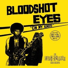 BLOODSHOT EYES - ON MY KNEES - CD image 1