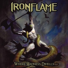 IRONFLAME - WHERE MADNESS DWELLS - Vinyl Record image 1