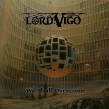 LORD VIGO - WE SHALL OVERCOME (GOLDEN VINYL) - Vinyl Record image 2
