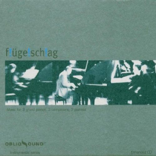 Flugelschlag! - Music For 3 Grand Pianos, 3 Composers, 3 Pianists - CD image 1