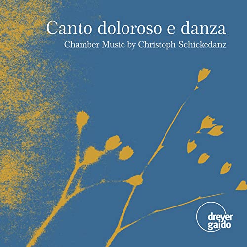 SEBASTIAN SCHMIDT - CANTO DOLOROSO E DANZA - CD image 1