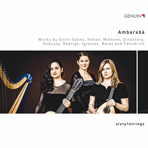 Sixty1strings - Ambarabà: Works By Saint-Saëns Henze Mikheev Ginastera image 1