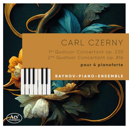 Baynov-Piano-Ensembl - Czerny: Quatuors Concertants pour 4 Pianoforte
