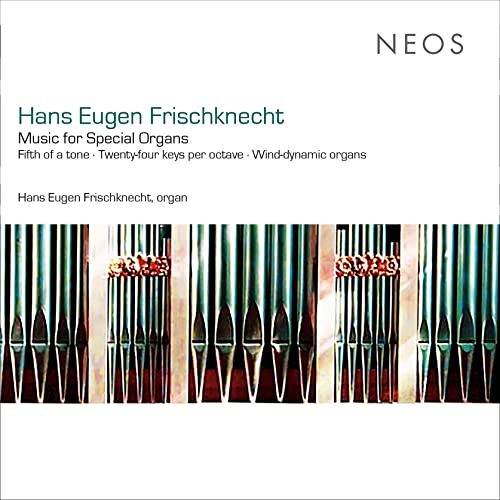 Hans Eugen Frischkne - : Music for Special Organs - CD image 1
