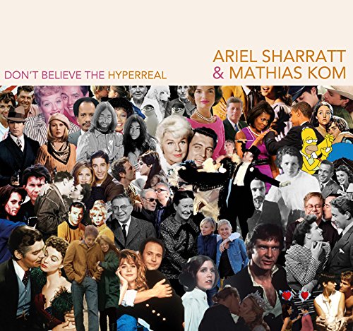 Ariel Sharratt - Don't Believe The Hyperreal - CD image 1