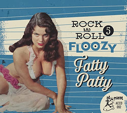 VARIOUS ARTISTS - ROCK & ROLL FLOOZY 5 - FATTY P - CD image 1