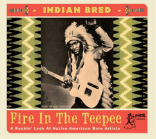 VARIOUS ARTISTS - INDIAN BRED - FIRE IN THE TEEP - CD image 1