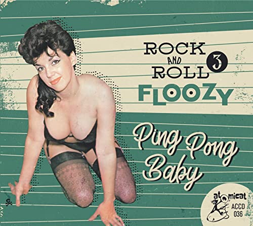 VARIOUS ARTISTS - ROCK & ROLL FLOOZY 3 - PING PO - CD image 1