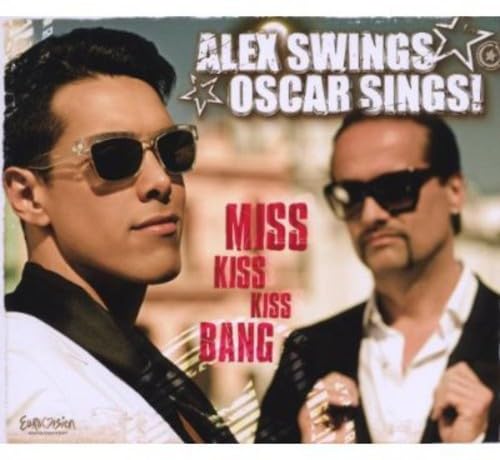 ALEX SWINGS OSCAR SI - MISS KISS KISS BANG - CDS