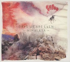 Days We Are Even - Himalaya - CD image 1