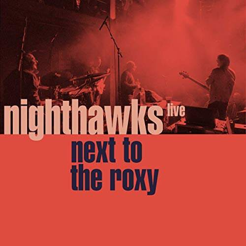 Nighthawks - Next to the Roxy - CD image 1