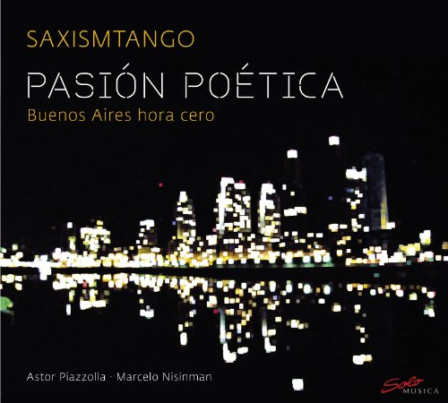SAXISMTANGO - PASION POETICA:BUENOS AIRES - CD image 1
